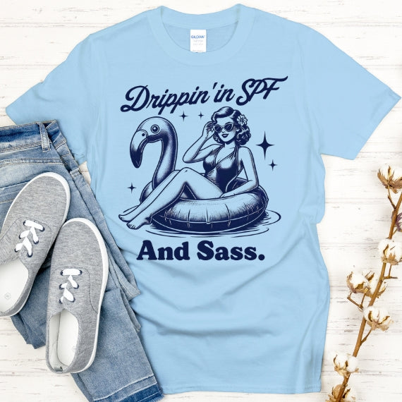 Drippin' in Spf and sass shirt