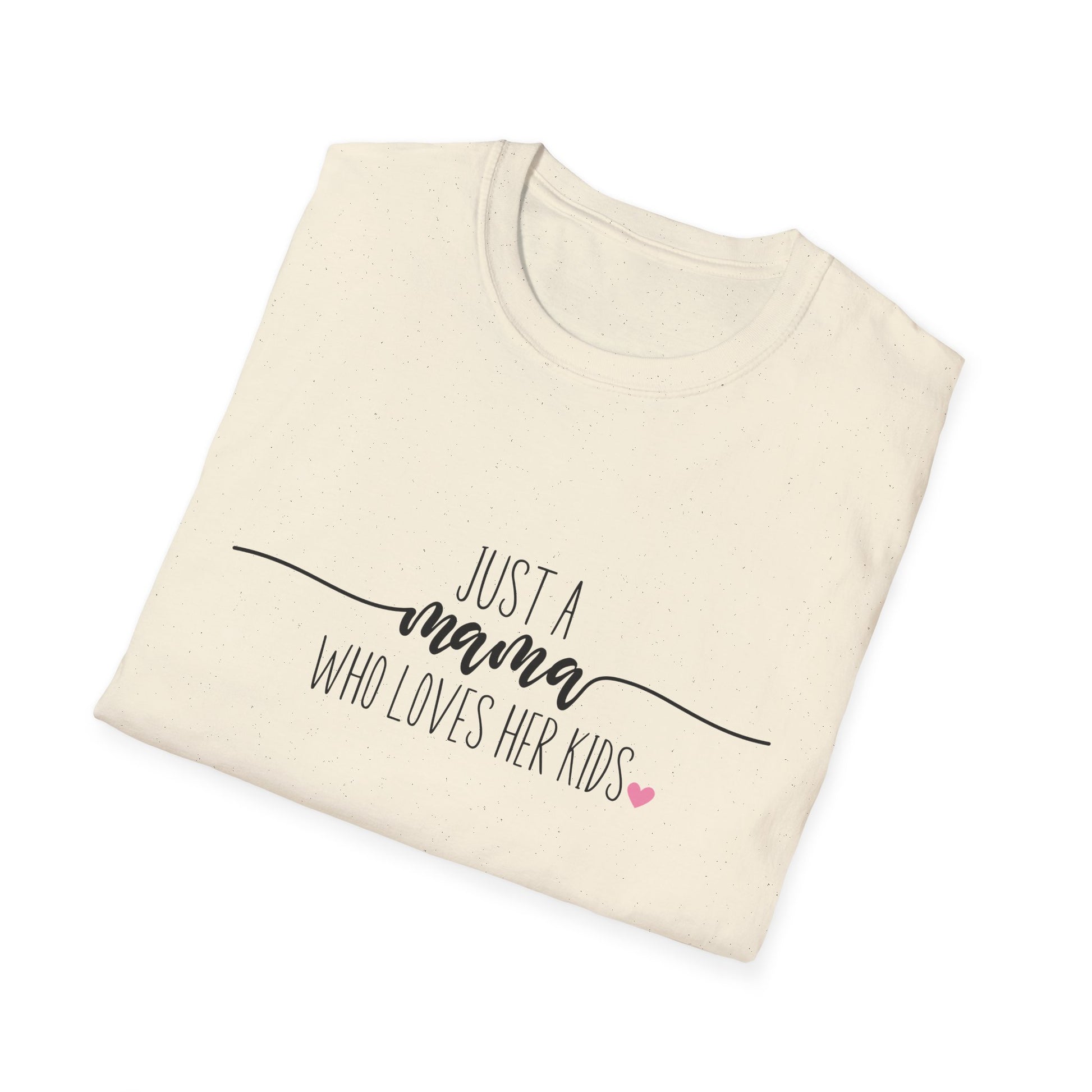 Just a Mama Who Loves Her Kids Shirt