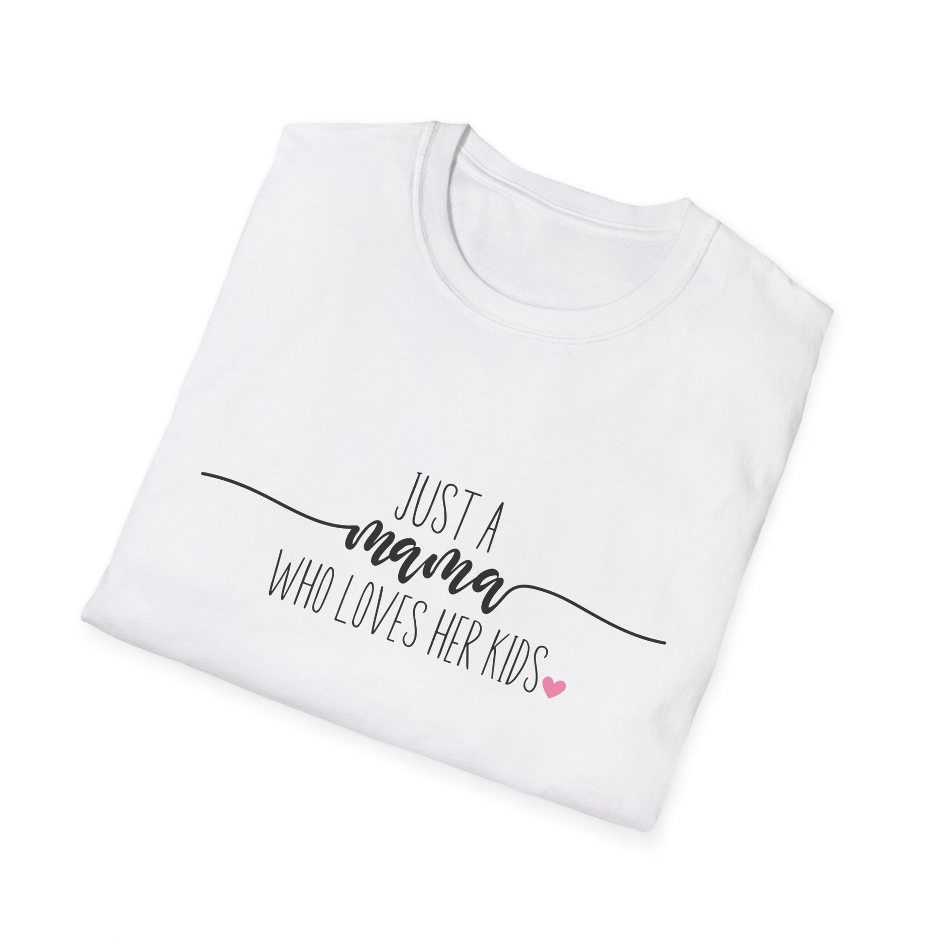 Just a Mama Who Loves Her Kids Shirt