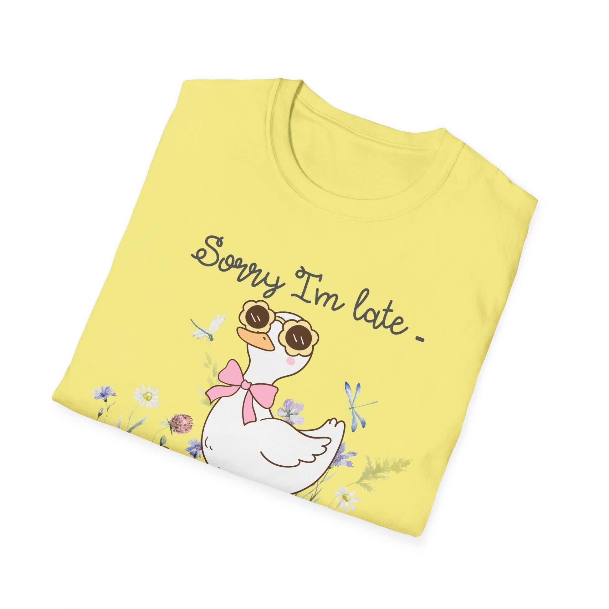 Sorry I'm late goose shirt