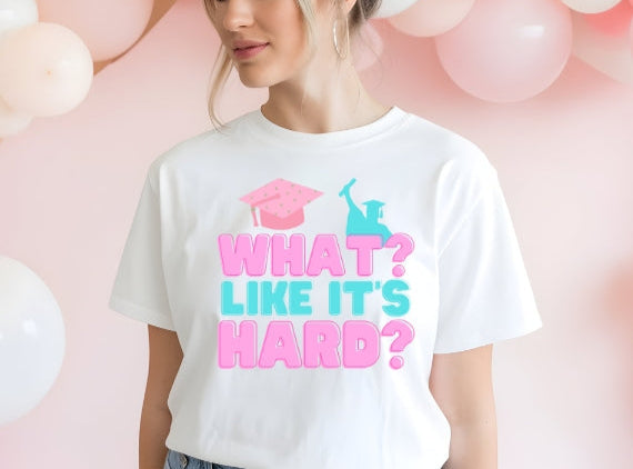 What?  Like it's hard shirt