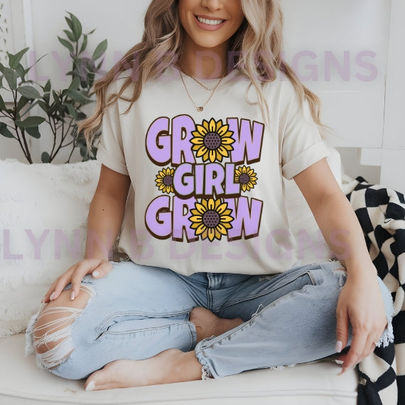 Grow Girl Grow T-Shirt