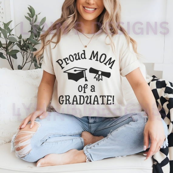 Proud Mom of a Graduate T-Shirt
