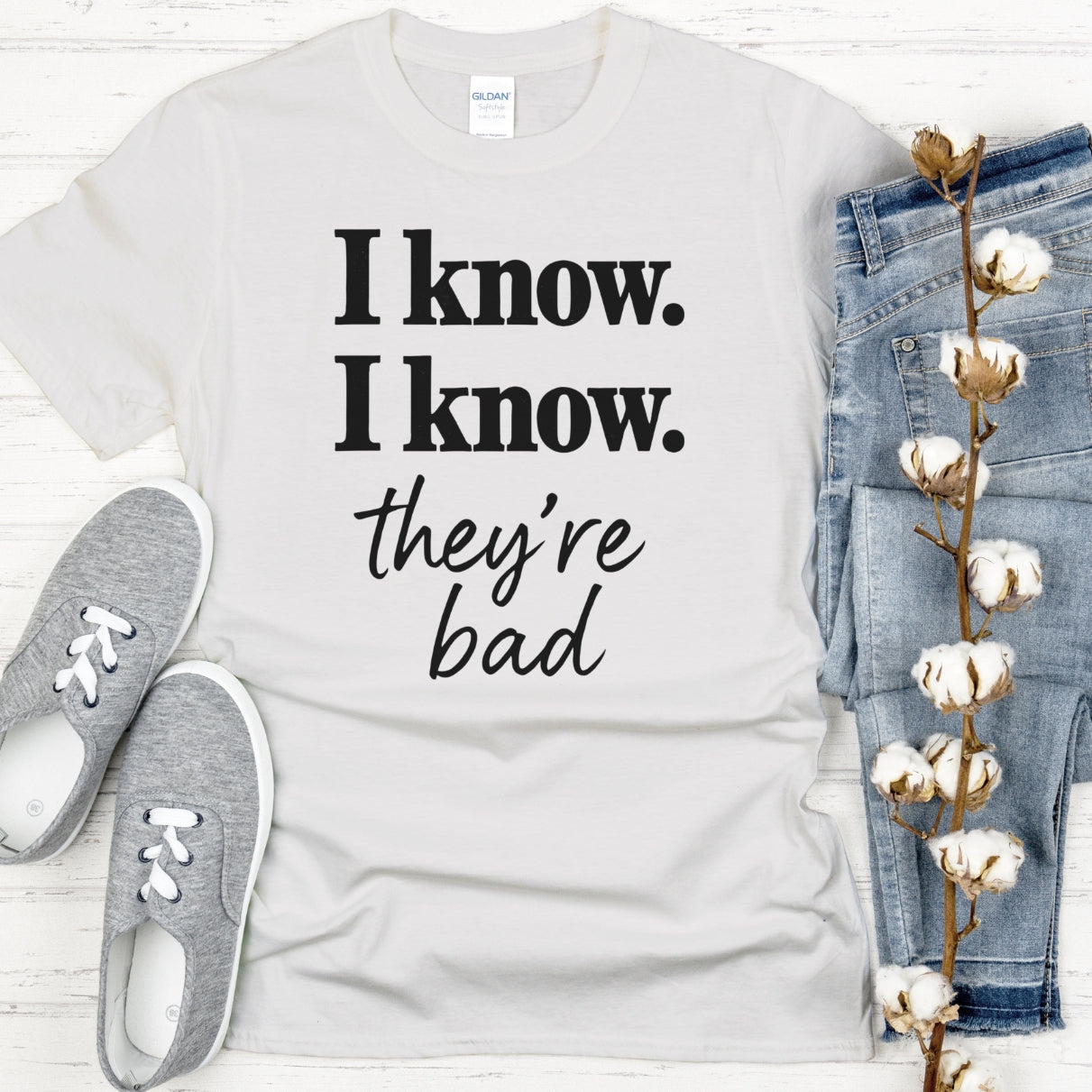I know I know  They're bad shirt