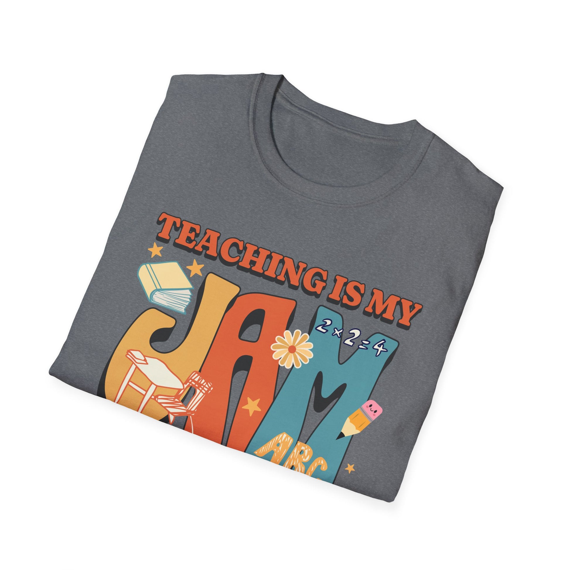 Teaching is my Jam Shirt