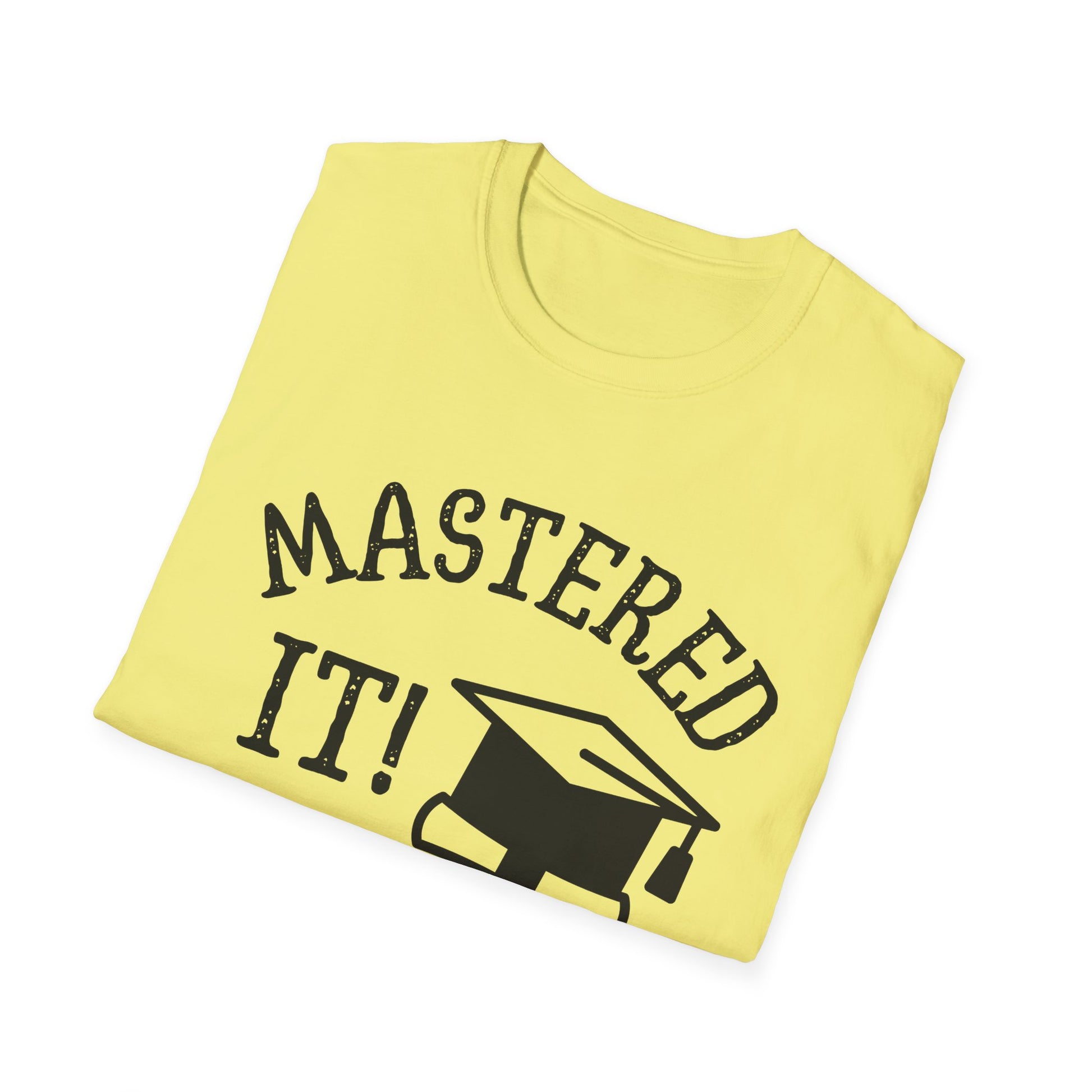 Mastered It Graduation Shirt