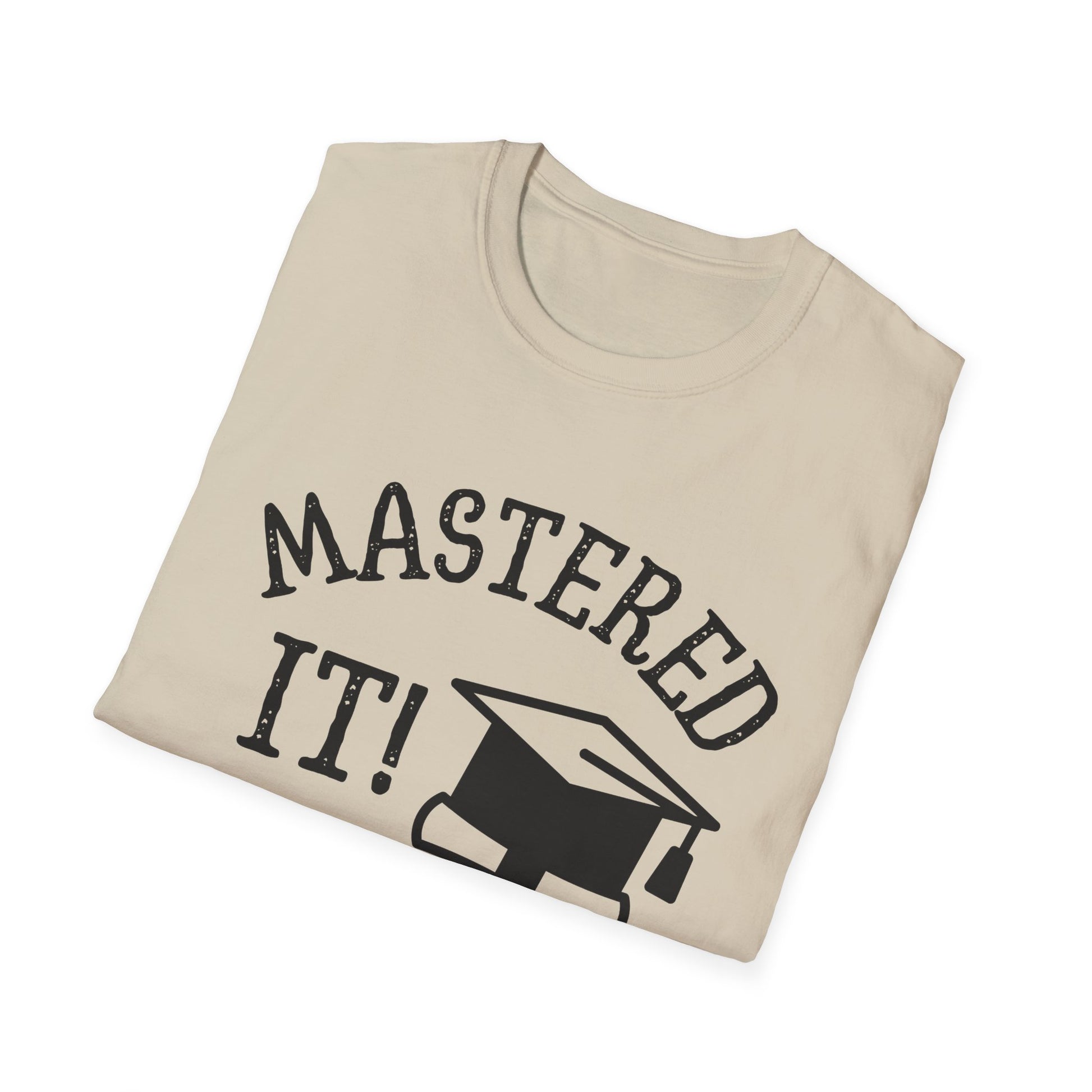Mastered It Graduation Shirt
