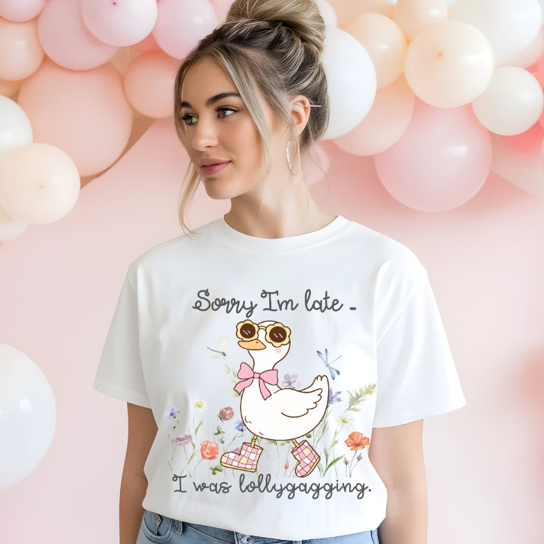 Sorry I'm late goose shirt
