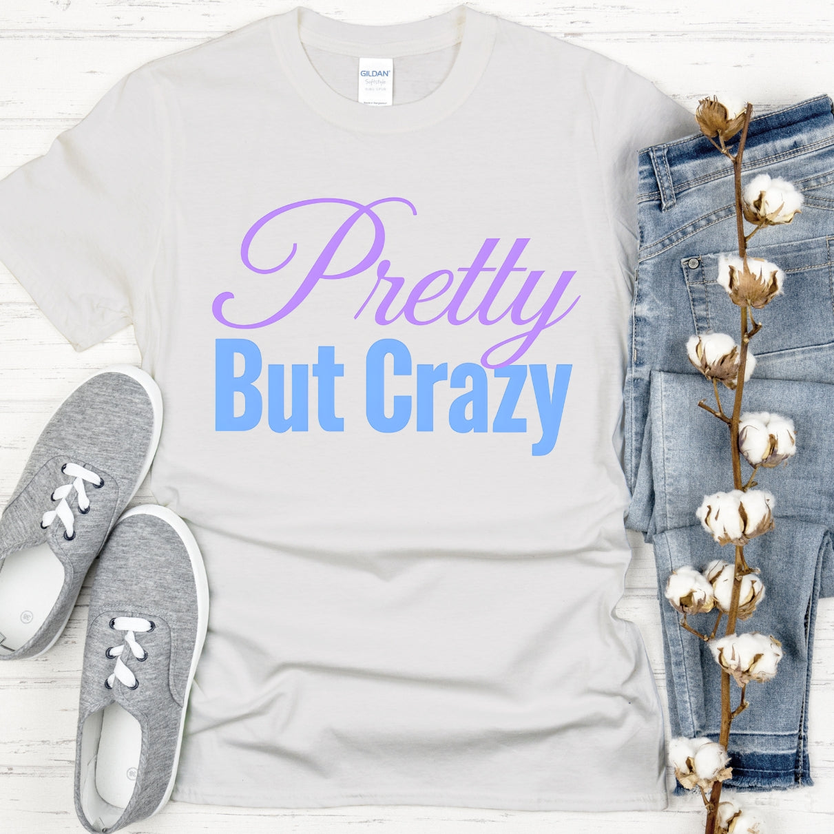 Pretty But Crazy T-Shirt
